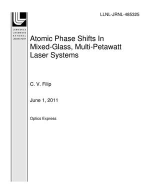Atomic Phase Shifts In Mixed-Glass, Multi-Petawatt Laser Systems