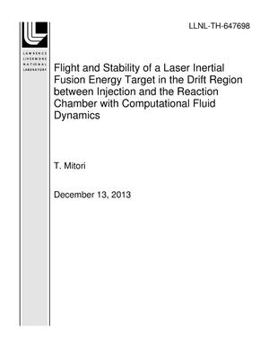 Flight and Stability of a Laser Inertial Fusion Energy Target in the Drift Region between Injection and the Reaction Chamber with Computational Fluid Dynamics