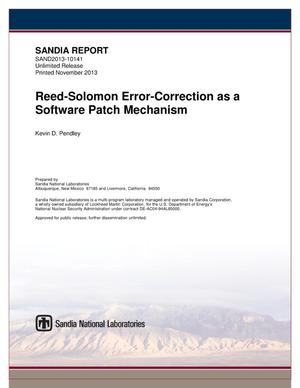 Reed-Solomon error-correction as a software patch mechanism.