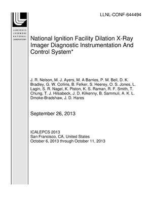 National Ignition Facility Dilation X-Ray Imager Diagnostic Instrumentation And Control System*