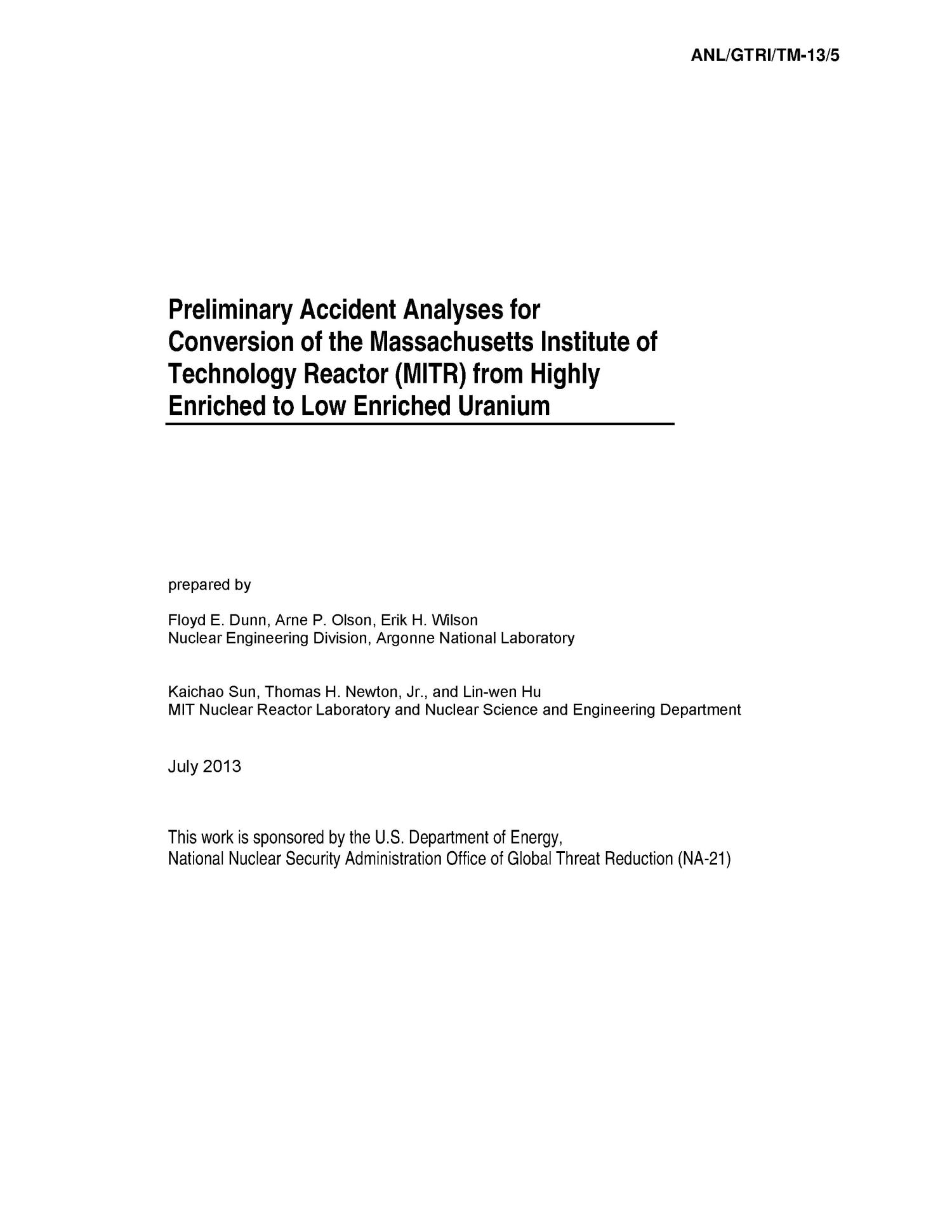 Preliminary Accident Analyses for Conversion of the Massachusetts Institute of Technology Reactor (MITR) from Highly Enriched to Low Enriched Uranium
                                                
                                                    [Sequence #]: 3 of 60
                                                