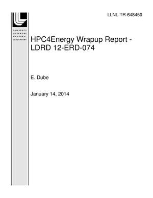 HPC4Energy Wrapup Report - LDRD 12-ERD-074