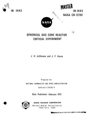 SPHERICAL GAS CORE REACTOR CRITICAL EXPERIMENT.
