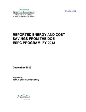 Reported Energy and Cost Savings from the DOE ESPC Program: FY 2013