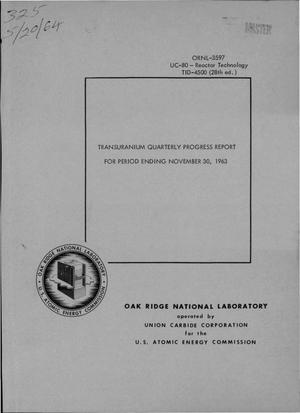 Transuranium Quarterly Progress Report for Period Ending November 30, 1963
