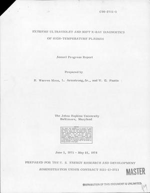 Extreme ultraviolet and soft x-ray diagnostics of high-temperature plasmas. Annual progress report, June 1, 1975--May 31, 1976