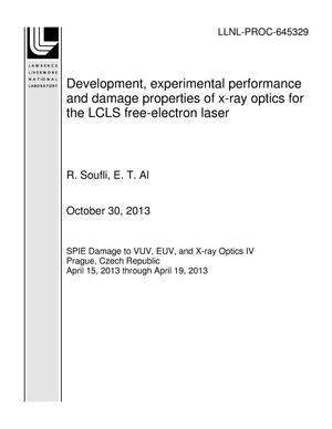 Development, experimental performance and damage properties of x-ray optics for the LCLS free-electron laser
