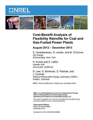 Cost-Benefit Analysis of Flexibility Retrofits for Coal and Gas-Fueled Power Plants: August 2012 - December 2013