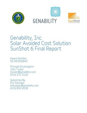 Submission of Final Scientific/Technical Report [Solar Avoided Cost Solution: SunShot 6 Final Report]