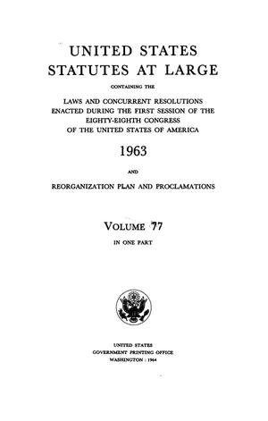 United States Statutes At Large, Volume 77, 1963