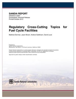 Regulatory cross-cutting topics for fuel cycle facilities.