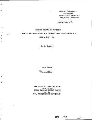 Chemical Technology Division, Chemical Development Section B Monthly Progress Report, June-July 1960