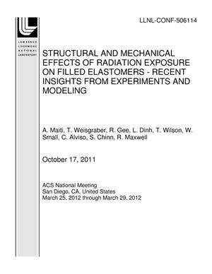 Structural and Mechanical Effects of Radiation Exposure on Filled Elastomers - Recent Insights From Experiments and Modeling