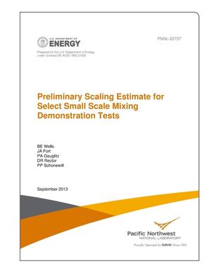 Preliminary Scaling Estimate for Select Small Scale Mixing Demonstration Tests