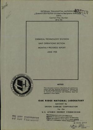 Chemical Technology Division Unit Operations Section Monthly Progress Report, June 1958