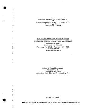 Stress-Dependent Interactions Between Cesium and Other Materials. Summary Report, February 15, 1962-February 15, 1963