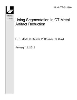 Using Segmentation in CT Metal Artifact Reduction