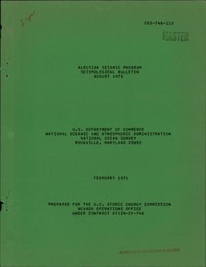 ALEUTIAN SEISMIC PROGRAM, SEISMOLOGICAL BULLETIN, AUGUST 1970.