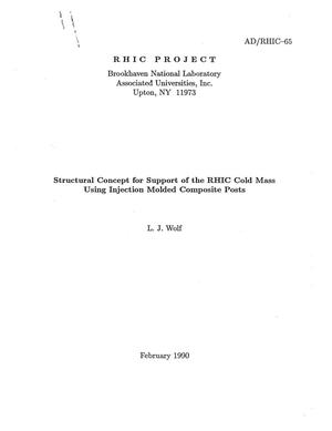 Structural Concept for Support of the RHIC Cold Mass Using Injection Molded Composite Posts