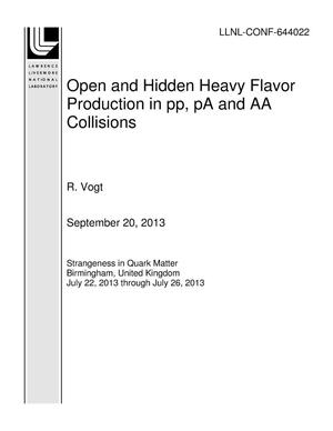 Open and Hidden Heavy Flavor Production in pp, pA and AA Collisions