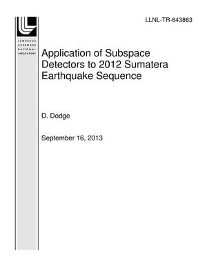 Application of Subspace Detectors to 2012 Sumatera Earthquake Sequence