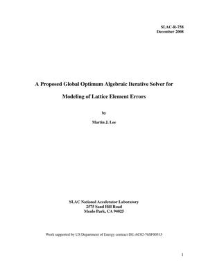 Primary view of A proposed Global Optimum Algebraic Iterative Solver for Modeling of Lattice Element Errors