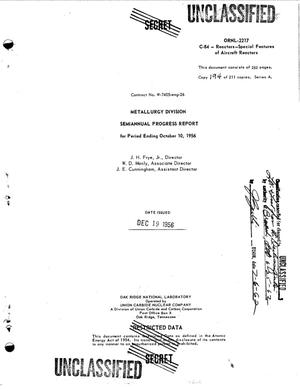 Primary view of object titled 'METALLURGY DIVISION SEMIANNUAL PROGRESS REPORT FOR PERIOD ENDING OCTOBER 10, 1956'.