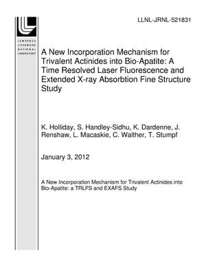 A New Incorporation Mechanism for Trivalent Actinides into Bio-Apatite: A Time Resolved Laser Fluorescence and Extended X-ray Absorbtion Fine Structure Study