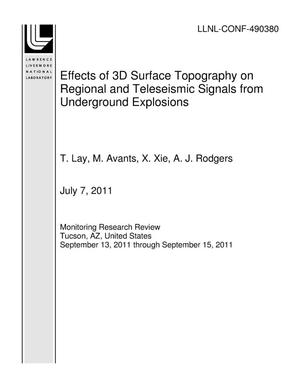 Effects of 3D Surface Topography on Regional and Teleseismic Signals from Underground Explosions
