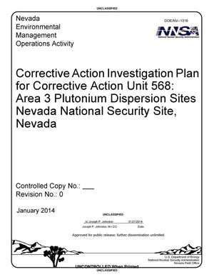 Corrective Action Investigation Plan for Corrective Action Unit 568: Area 3 Plutonium Dispersion Sites Nevada National Security Site, Nevada, Revision 0
