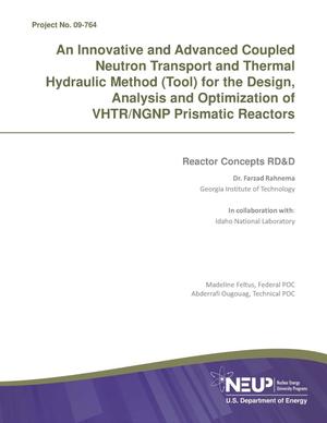 Innovative and Advanced Coupled Neutron Transport and Thermal Hydraulic Method (Tool) for the Design, Analysis and Optimization of VHTR/NGNP Prismatic Reactors