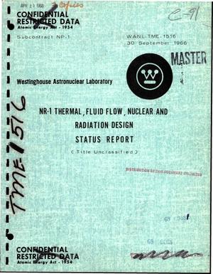 NR-1 thermal, fluid flow, nuclear and radiation design status report