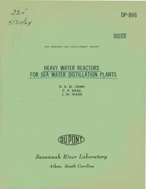 Heavy Water Reactors for Sea Water Distillation Plants