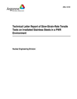 Technical Letter Report of Slow-Strain-Rate Tensile Tests on Irradiated Stainless Steels in a PWR Environment