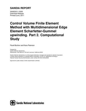 Control Volume Finite Element Method with Multidimensional Edge Element Scharfetter-Gummel upwinding. Part 2. Computational Study.