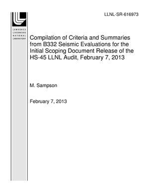 Compilation of Criteria and Summaries from B332 Seismic Evaluations for the Initial Scoping Document Release of the HS-45 LLNL Audit, February 7, 2013