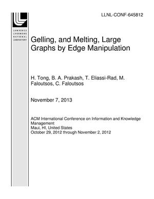 Gelling, and Melting, Large Graphs by Edge Manipulation