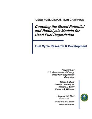 Coupling the Mixed Potential and Radiolysis Models for Used Fuel Degradation