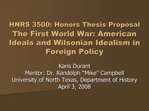 The First World War: American Ideals and Wilsonian Idealism in Foreign Policy [Presentation]