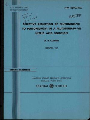 SELECTIVE REDUCTION OF PLUTONIUM(VI) TO PLUTONIUM(IV) IN A PLUTONIUM(IV-VI) NITRIC ACID SOLUTION