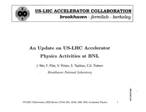 An Update on US-LHC Acclerator Physics Activities at BNL