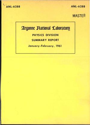 PHYSICS DIVISION SUMMARY REPORT. JANUARY-FEBRUARY 1961