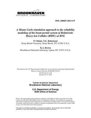 A Monte Carlo Simulation Approach to the Reliability Modeling of the Beam Permit System of the Relativistic Heavy Ion Collider (RHIC) at BNL