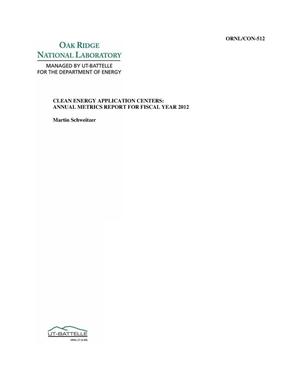 Clean Energy Application Centers: Annual Metrics Report for Fiscal Year 2012