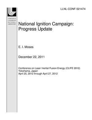 National Ignition Campaign: Progress Update