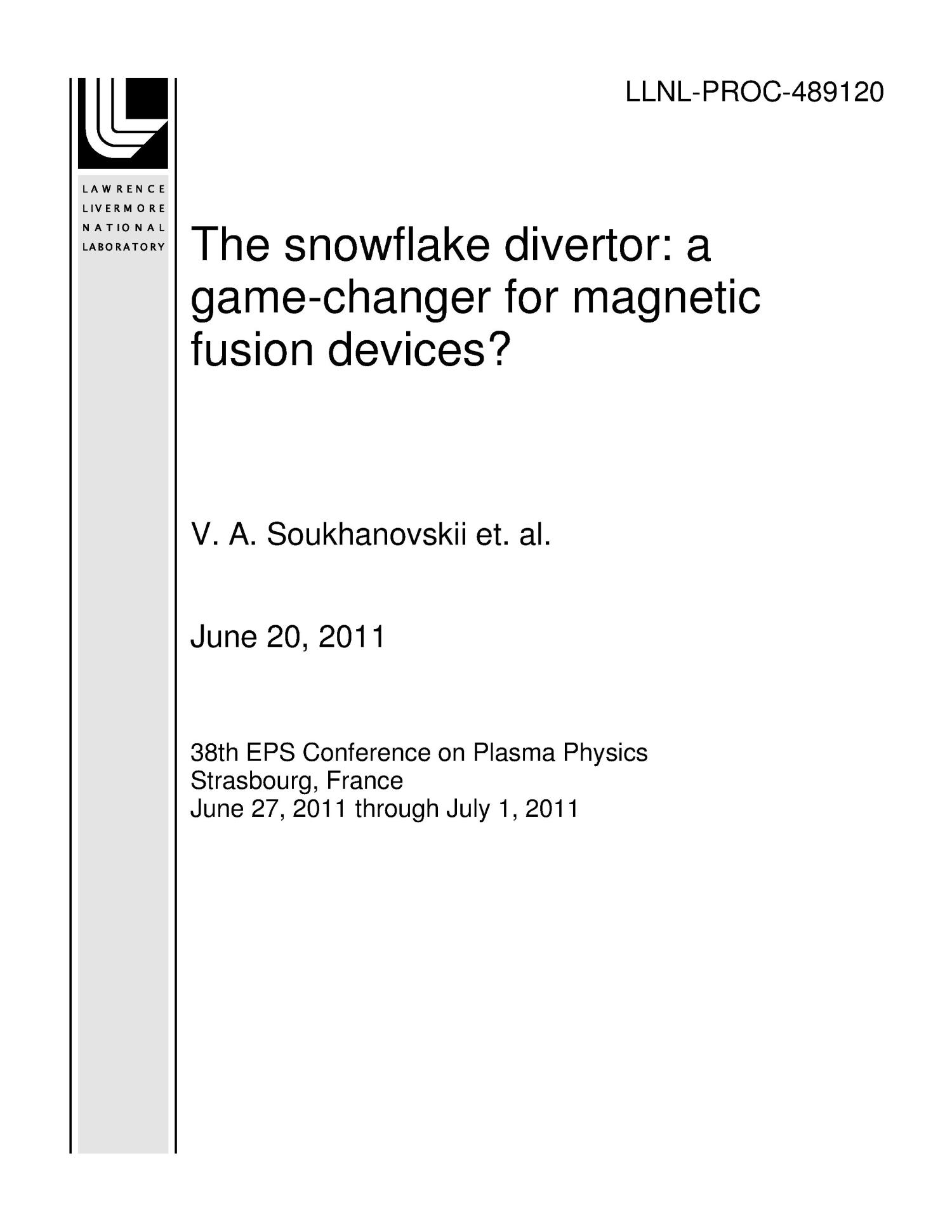 The snowflake divertor: a game-changer for magnetic fusion devices?
                                                
                                                    [Sequence #]: 1 of 6
                                                