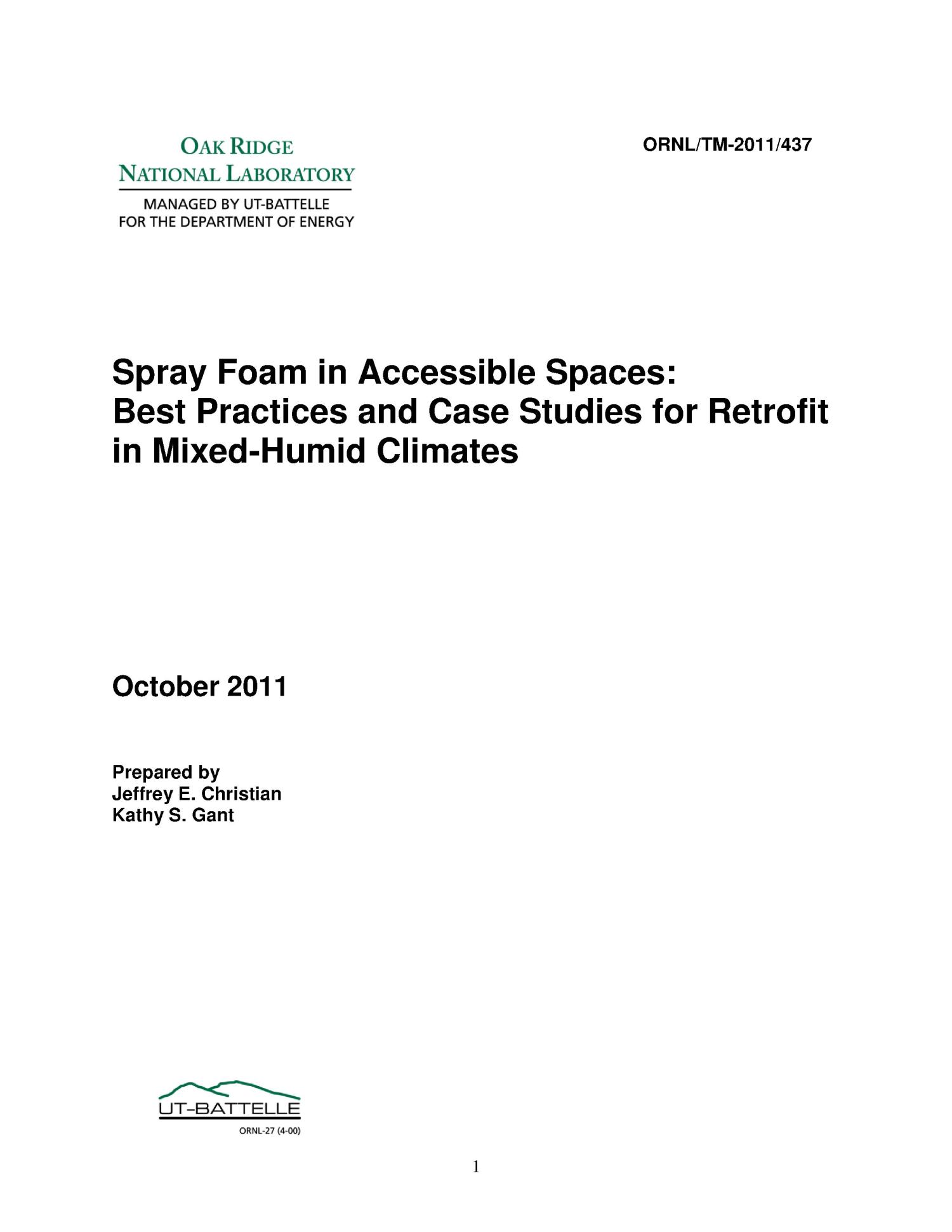 SPRAY FOAM IN ACCESSIBLE SPACES:BEST PRACTICES AND CASE STUDIES FOR RETROFIT IN MIXED-HUMID CLIMATE
                                                
                                                    [Sequence #]: 1 of 56
                                                