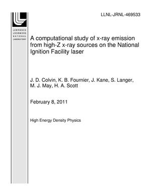 A computational study of x-ray emission from high-Z x-ray sources on the National Ignition Facility laser
