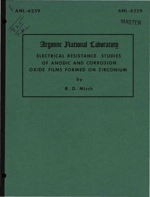 ELECTRICAL RESISTANCE STUDIES OF ANODIC AND CORROSION OXIDE FILMS FORMED ON ZIRCONIUM