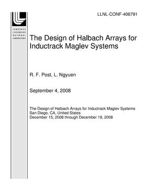 The Design of Halbach Arrays for Inductrack Maglev Systems